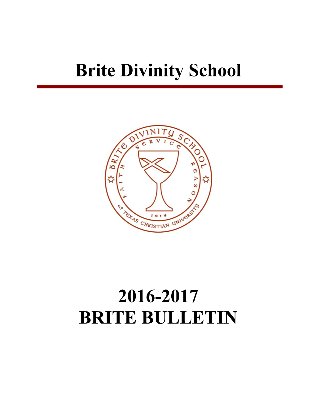 Brite Divinity School 2016-2017 BRITE BULLETIN