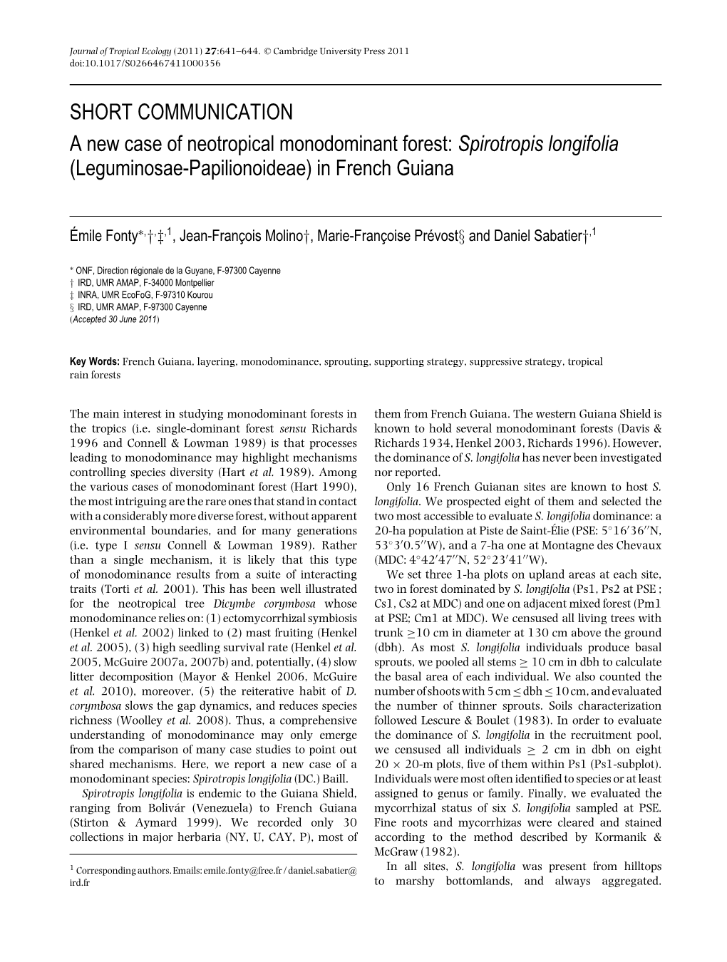 SHORT COMMUNICATION a New Case of Neotropical Monodominant Forest: Spirotropis Longifolia (Leguminosae-Papilionoideae) in French Guiana