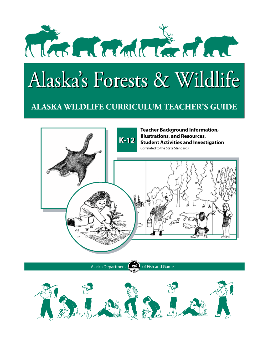 Alaska Wildlife Curriculum Teacher’S Guide
