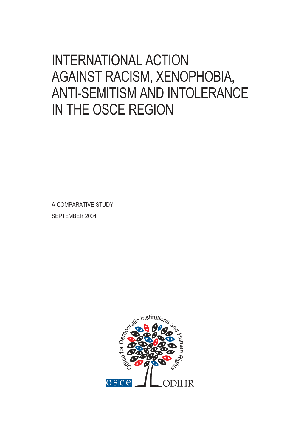 International Action Against Racism, Xenophobia, Anti-Semitism and Intolerance in the Osce Region