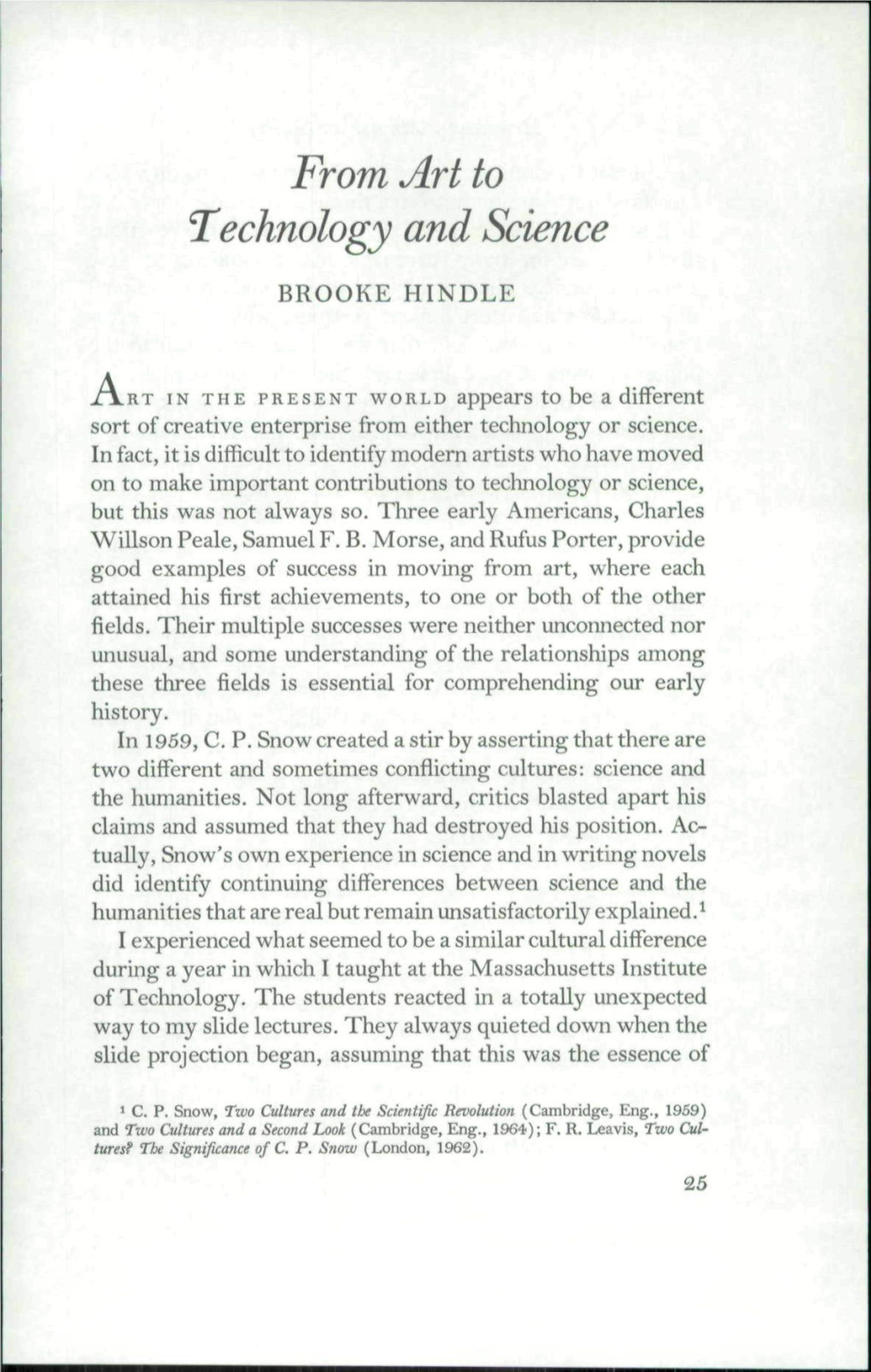 From Art to Technology and Science BROOKE HINDLE