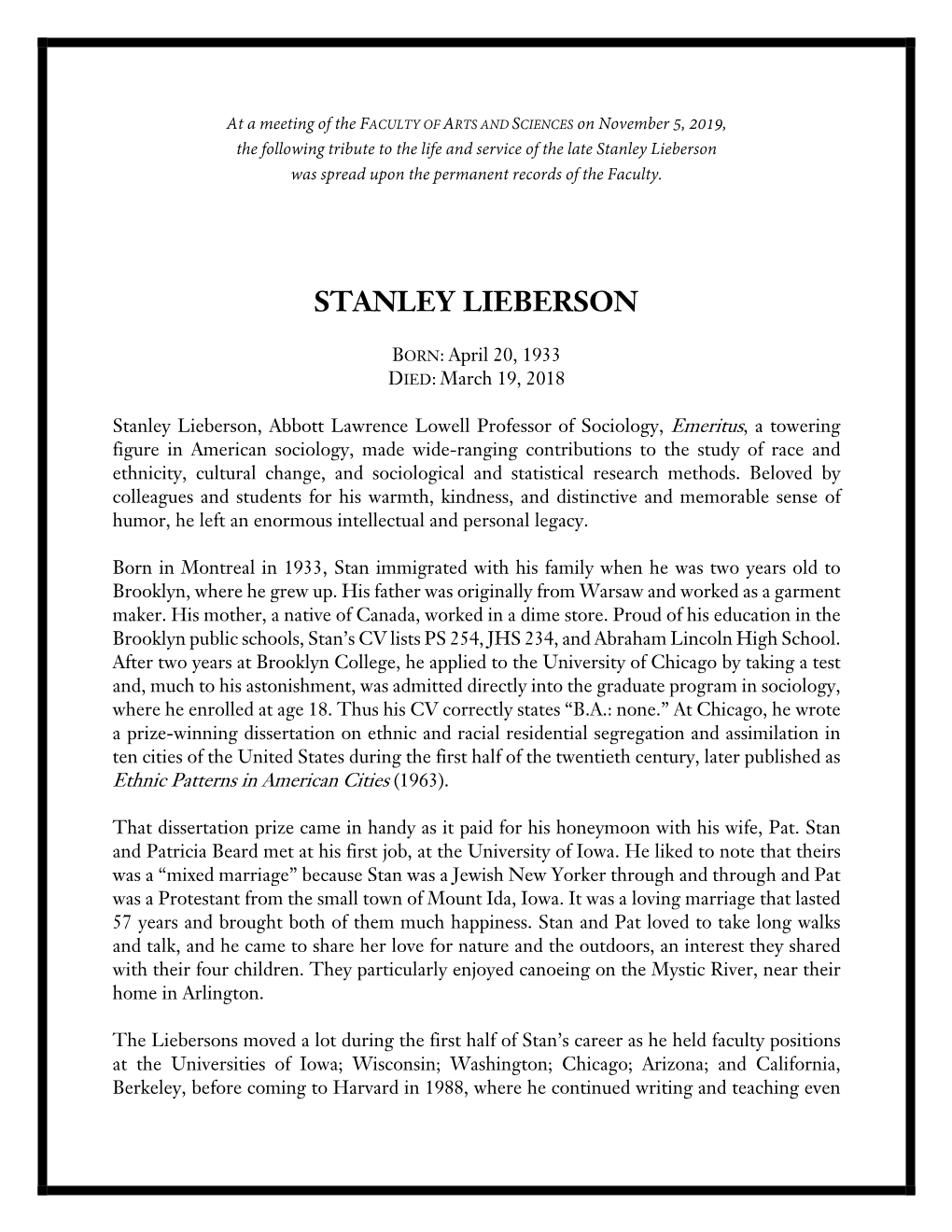 Stanley Lieberson Was Spread Upon the Permanent Records of the Faculty