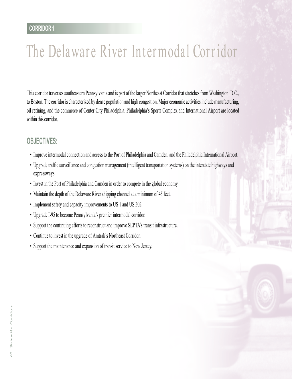 The Delaware River Intermodal Corridor OBJECTIVES: Within This Corridor