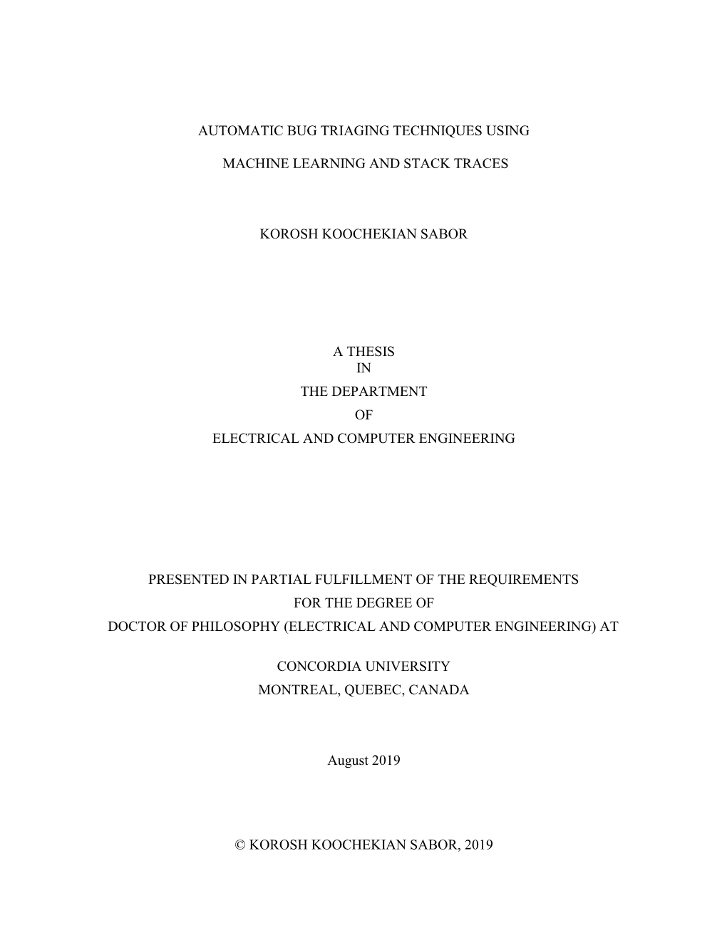 Automatic Bug Triaging Techniques Using Machine Learning and Stack Traces and Submitted in Partial Fulfillment of the Requirements for the Degree Of