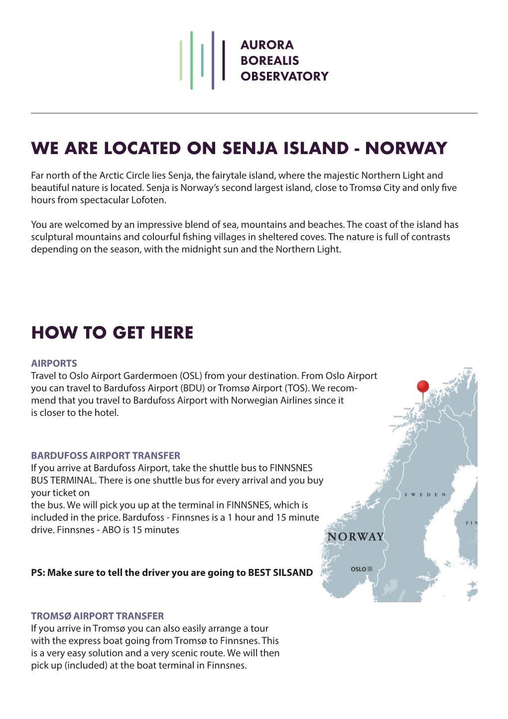 We Are Located on Senja Island - Norway