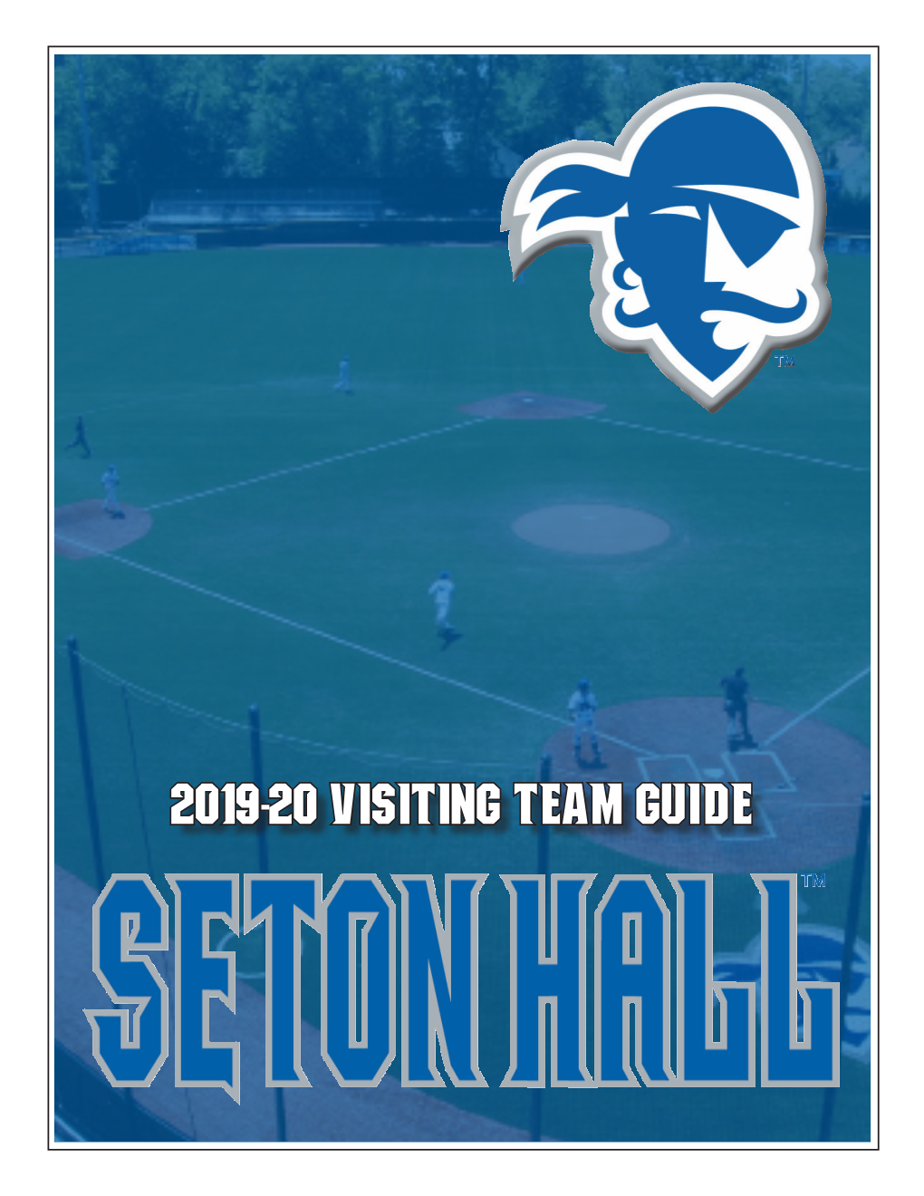 2019-20 VISITING TEAM GUIDE SETON HALL UNIVERSITY Department of Athletics & Recreational Services