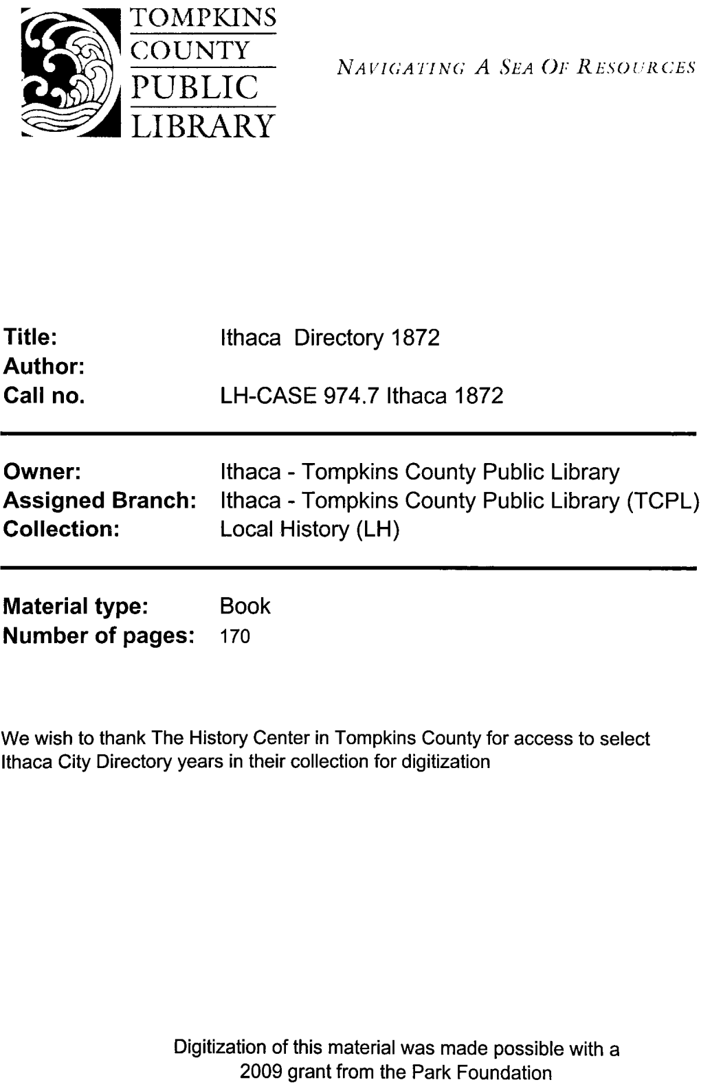 Tompkins County Public Library Assigned Branch: Ithaca - Tompkins County Public Library (TCPL) Collection: Local History (LH)