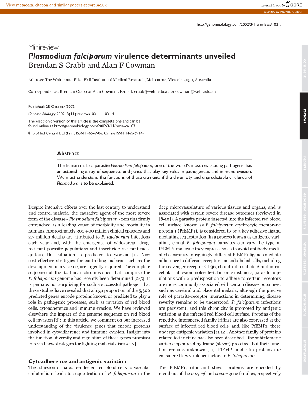 Plasmodium Falciparum Virulence Determinants Unveiled Comment Brendan S Crabb and Alan Cowman