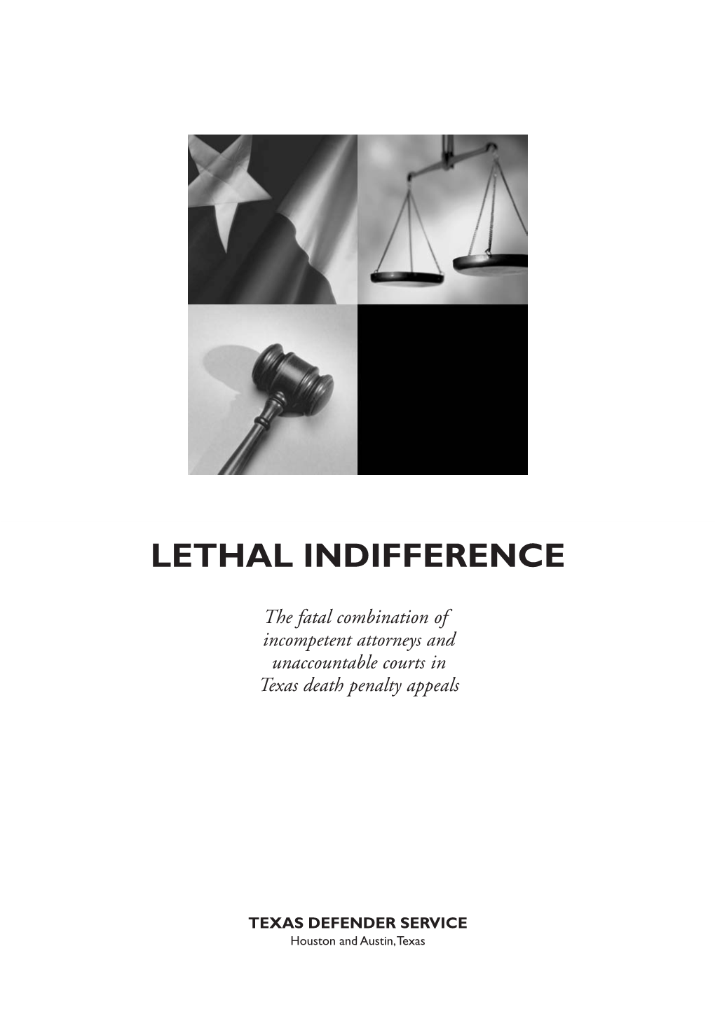 Lethal Indifference
