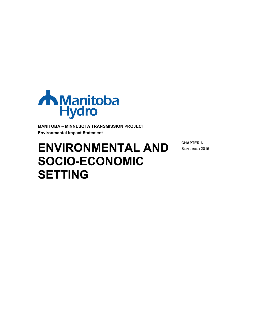 MANITOBA – MINNESOTA TRANSMISSION PROJECT Environmental Impact Statement