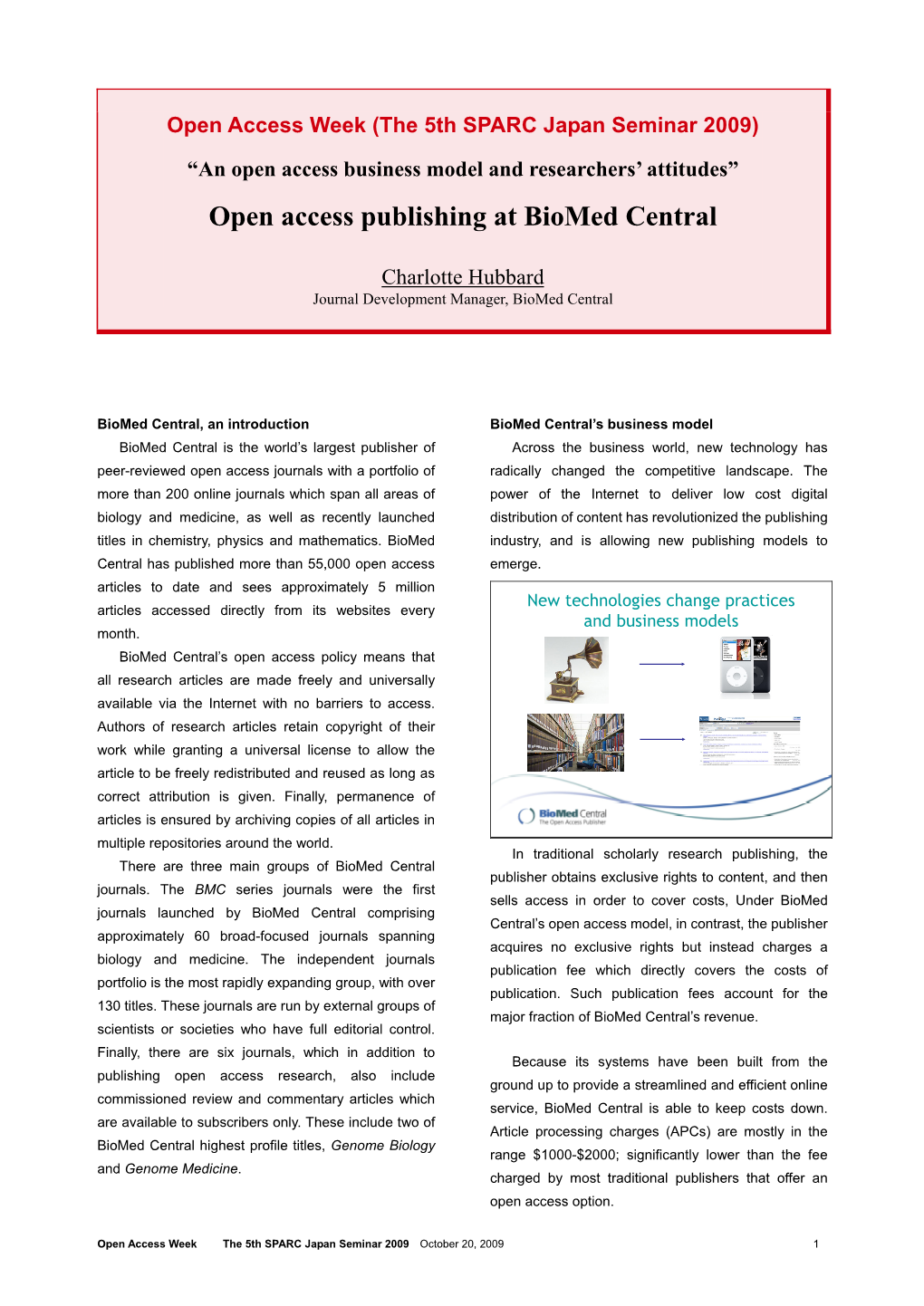 Open Access Publishing at Biomed Central