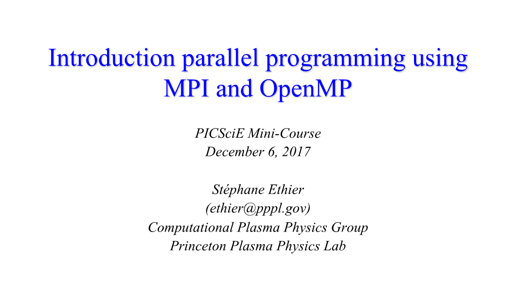 Introduction Parallel Programming Using MPI and Openmp