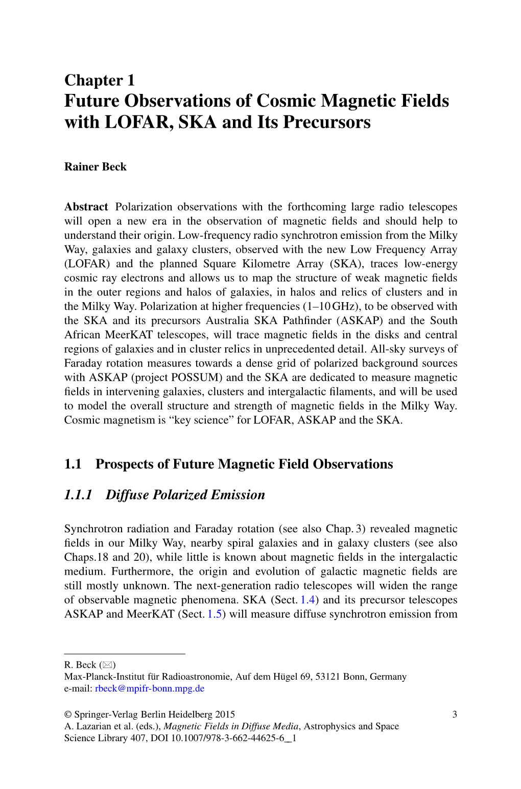 Future Observations of Cosmic Magnetic Fields with LOFAR, SKA and Its Precursors