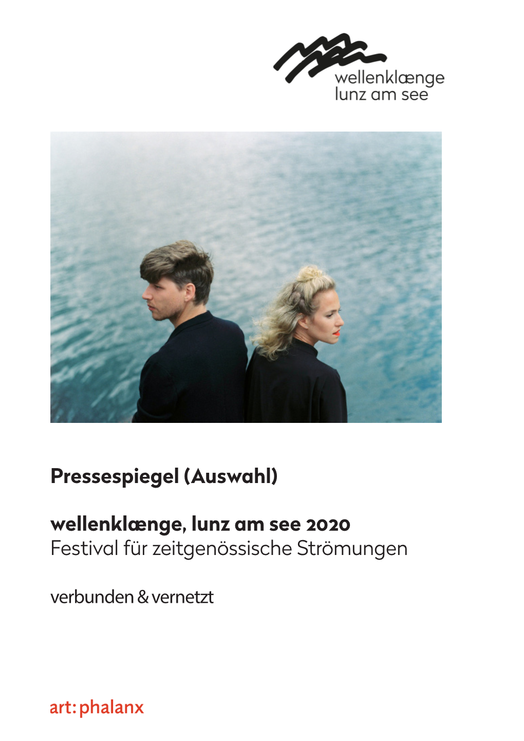 Pressespiegel (Auswahl) Wellenklænge, Lunz Am See 2020 Festival Für Zeitgenössische Strömungen Verbunden & Vernetzt Inhaltsverzeichnis Pressespiegel Print