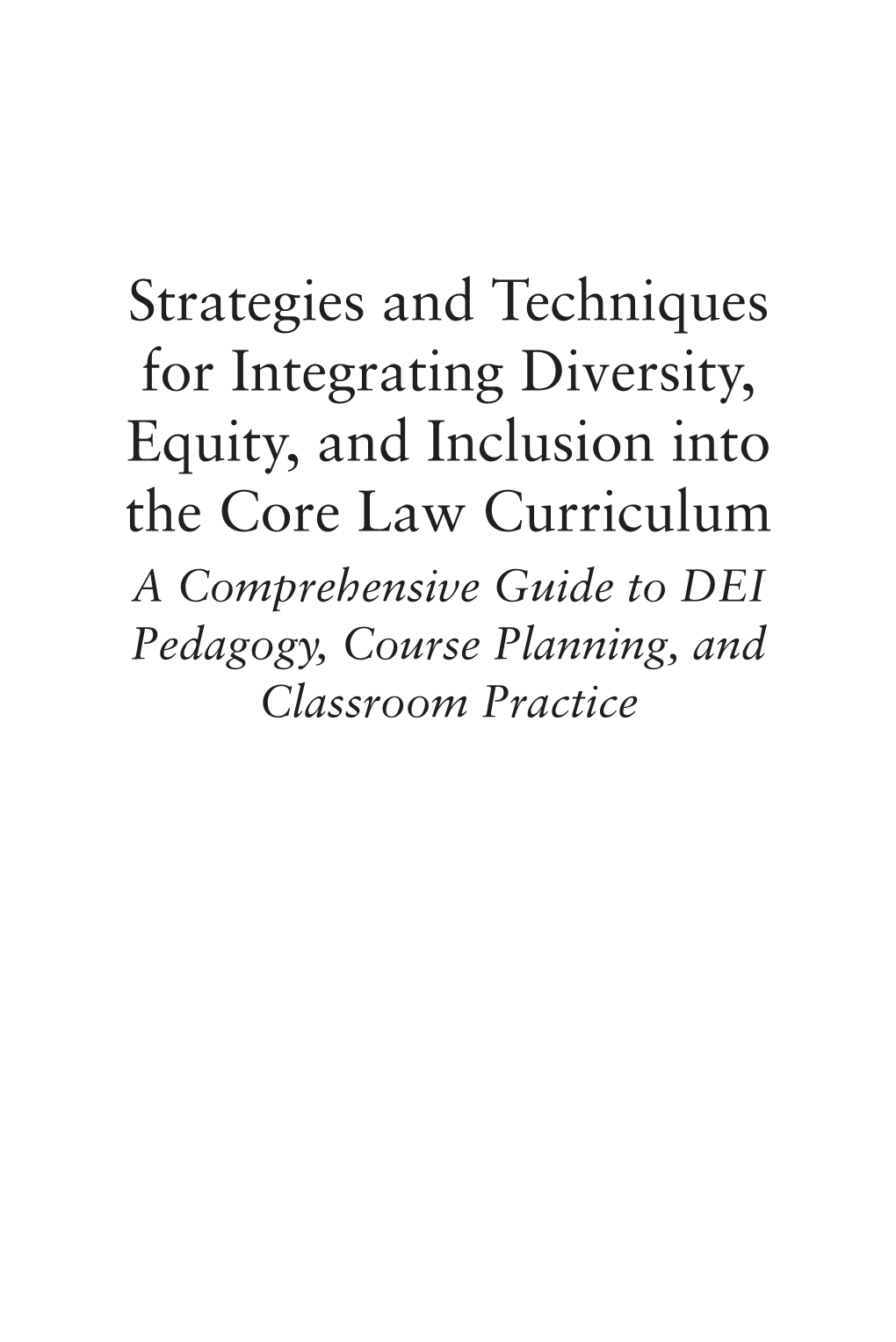 Strategies and Techniques for Integrating Diversity, Equity, And