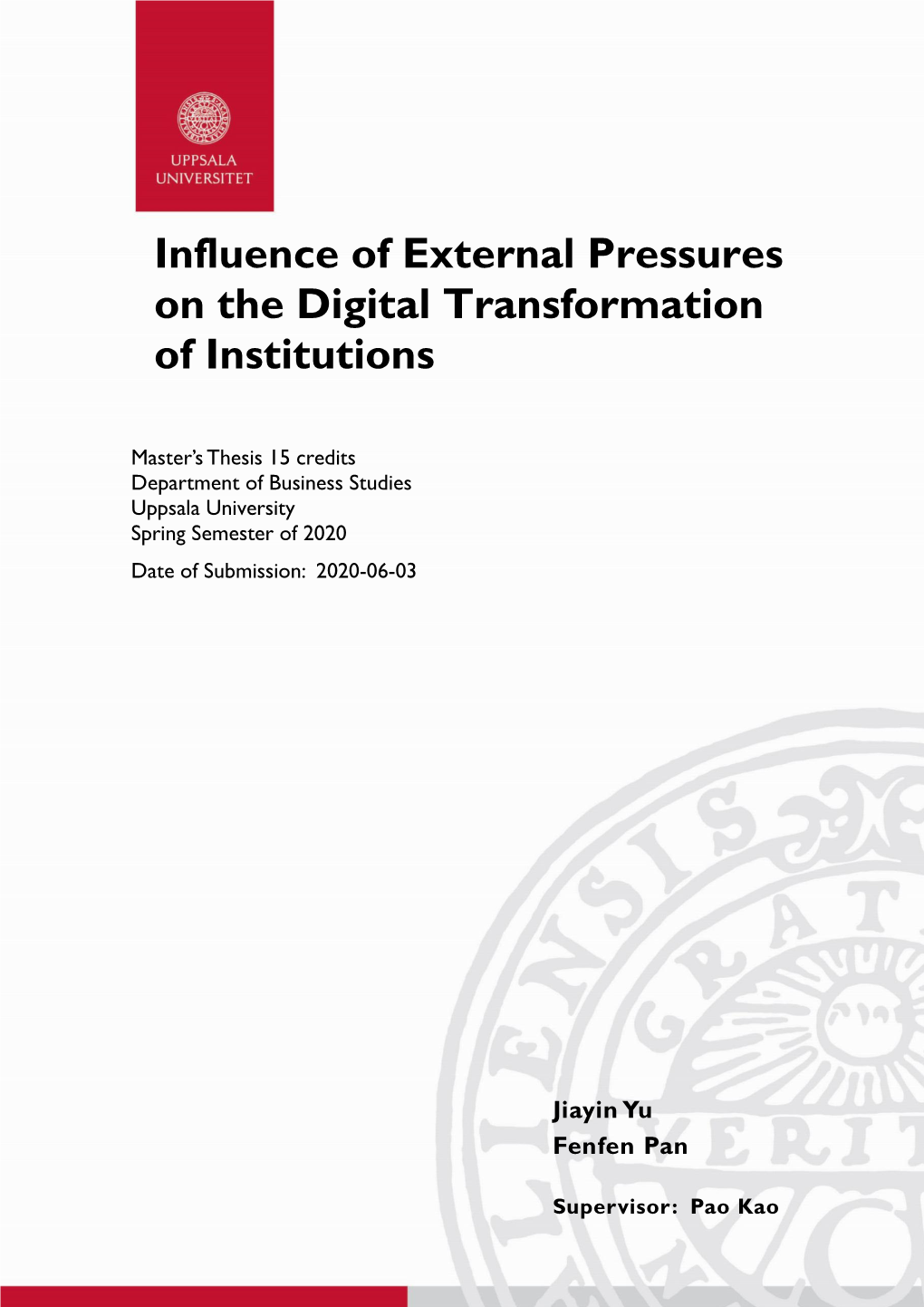 Influence of External Pressures on the Digital Transformation of Institutions