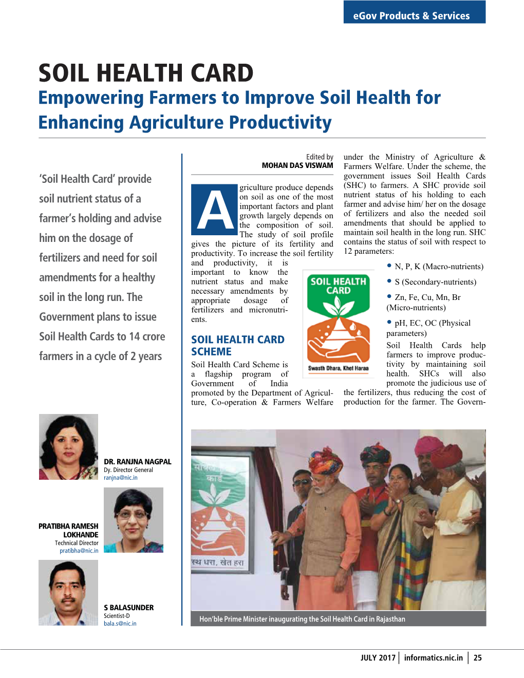 Soil Health Cards to • GIS Mapping SOIL HEALTH CARD 14 Crore Farmers in a Cycle of 2 Years