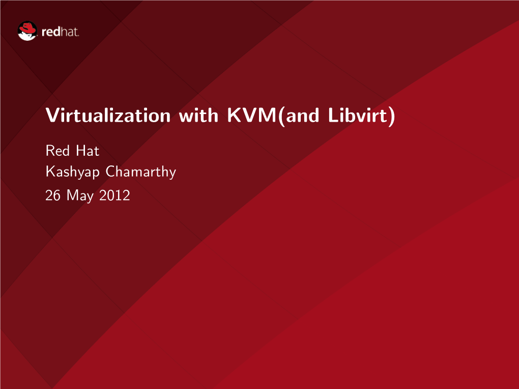 Virtualization with KVM(And Libvirt)