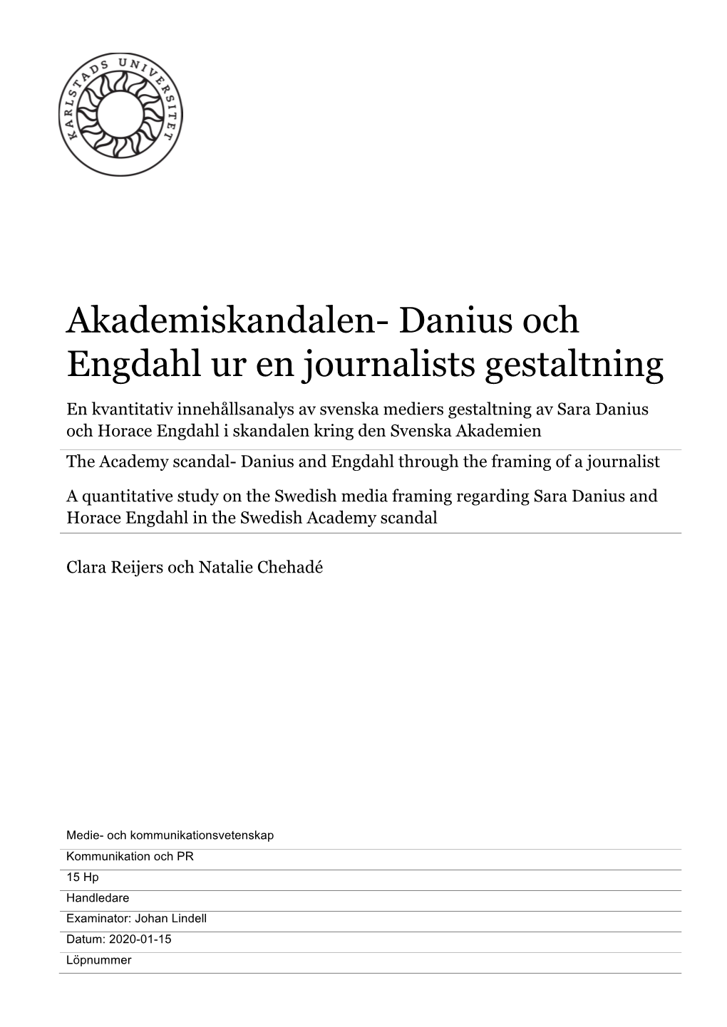 Danius Och Engdahl Ur En Journalists Gestaltning