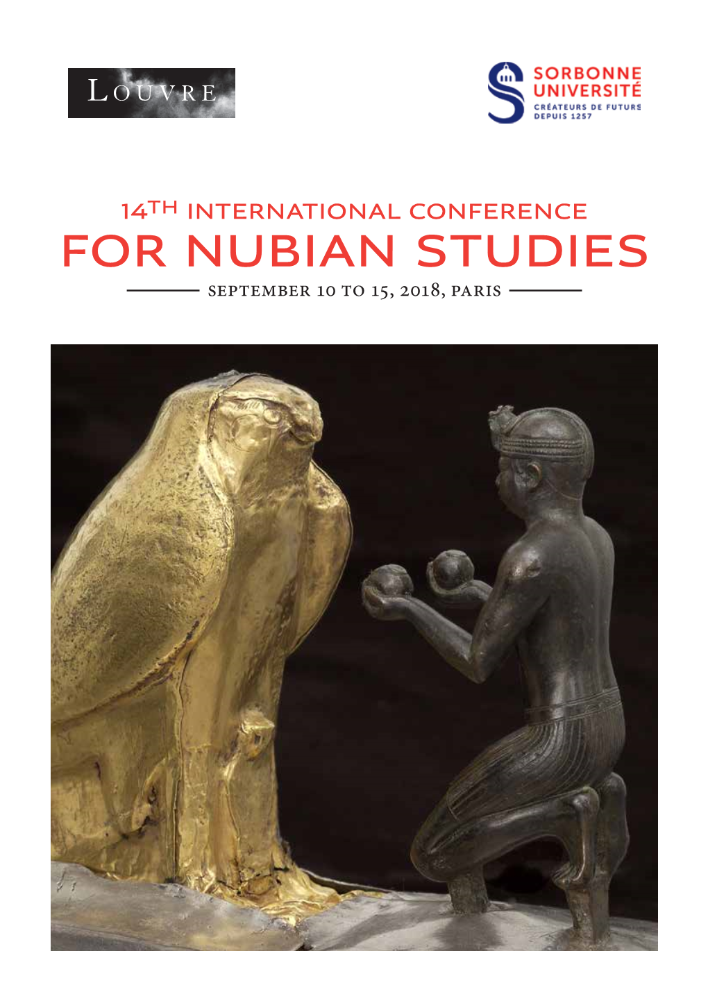 For Nubian Studies September 10 to 15, 2018, Paris 14Th International Conference for Nubian Studies September 10 to 15, 2018, Paris