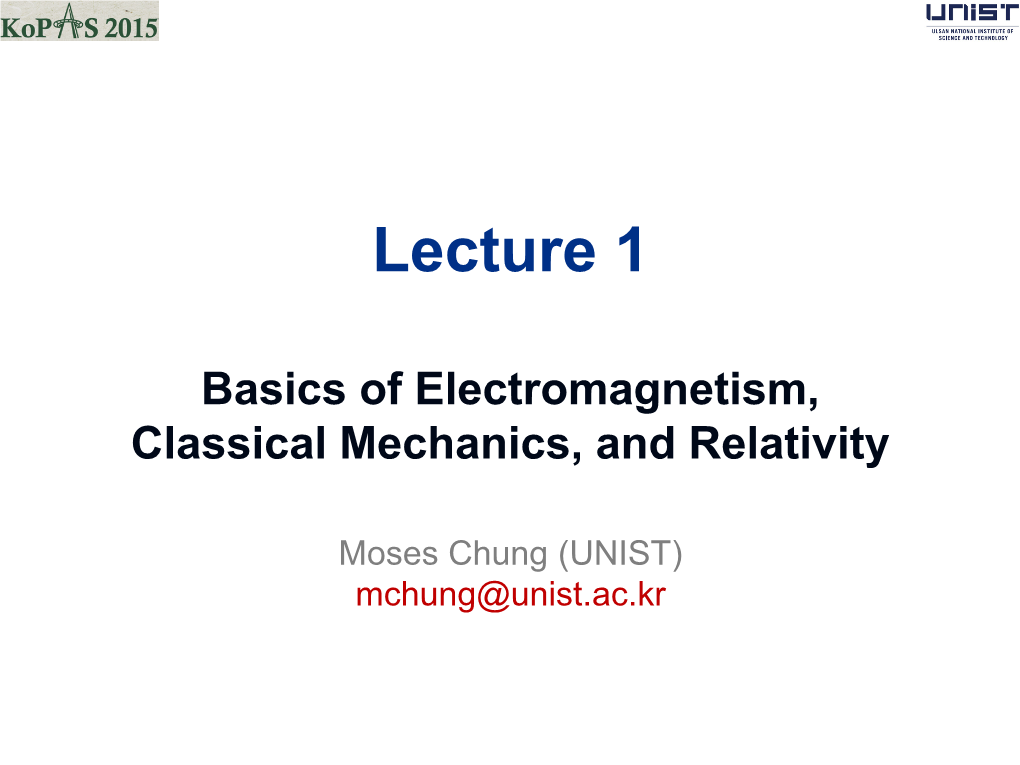 Classical Mechanics, and Relativity