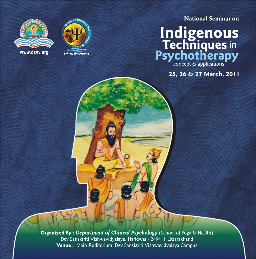 Indigenous Techniques in Psychotherapy - Concept & Applications 25, 26 & 27 March, 2011