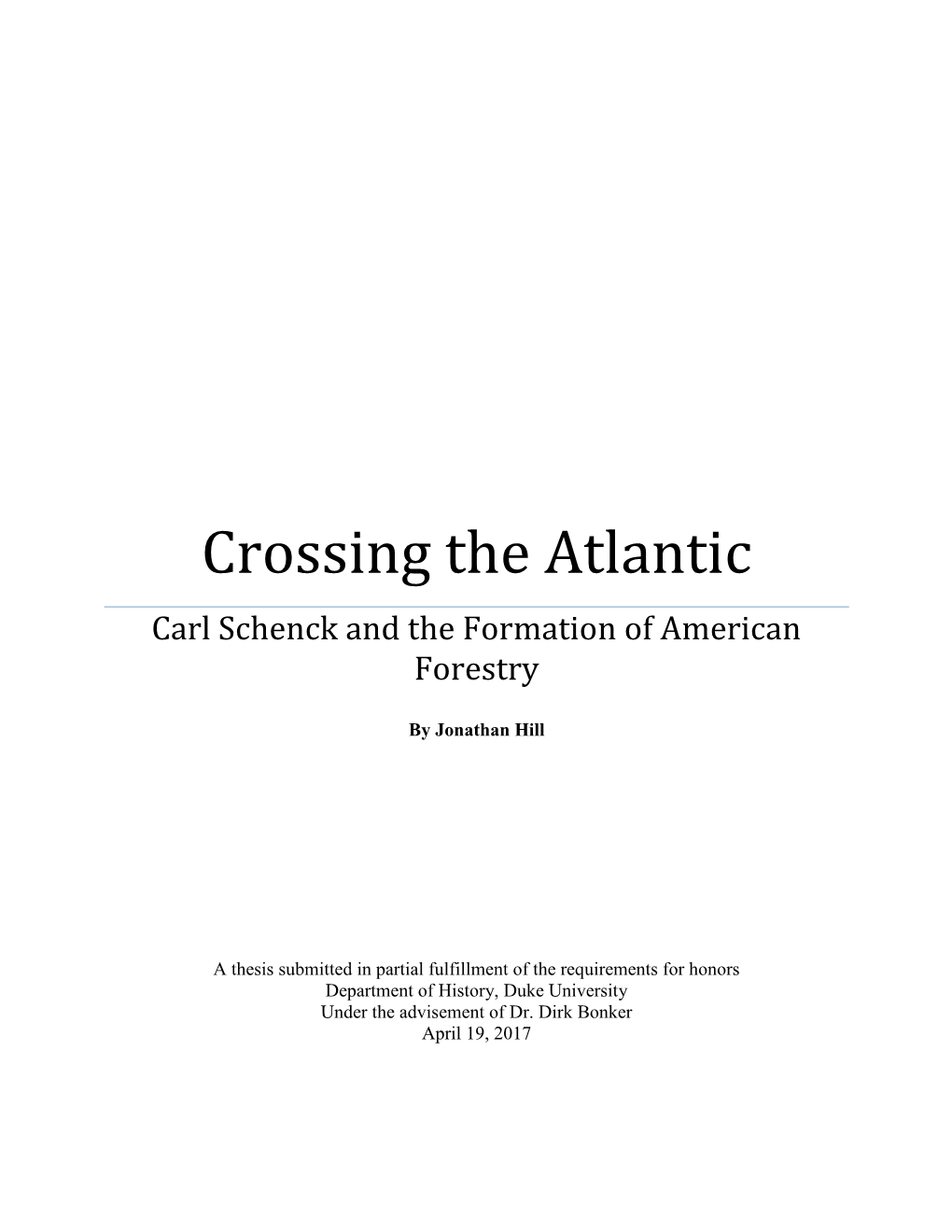 Crossing the Atlantic Carl Schenck and the Formation of American Forestry