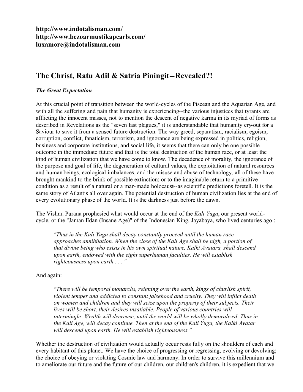 The Christ, Ratu Adil & Satria Piningit--Revealed?!