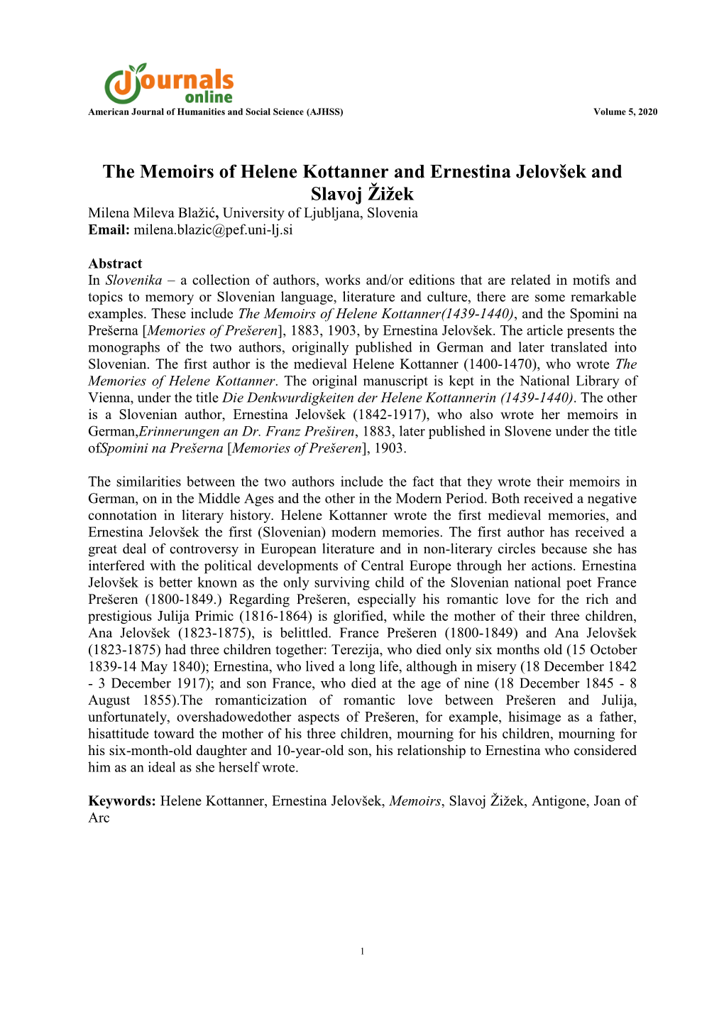 The Memoirs of Helene Kottanner and Ernestina Jelovšek and Slavoj Žižek Milena Mileva Blaţić, University of Ljubljana, Slovenia Email: Milena.Blazic@Pef.Uni-Lj.Si