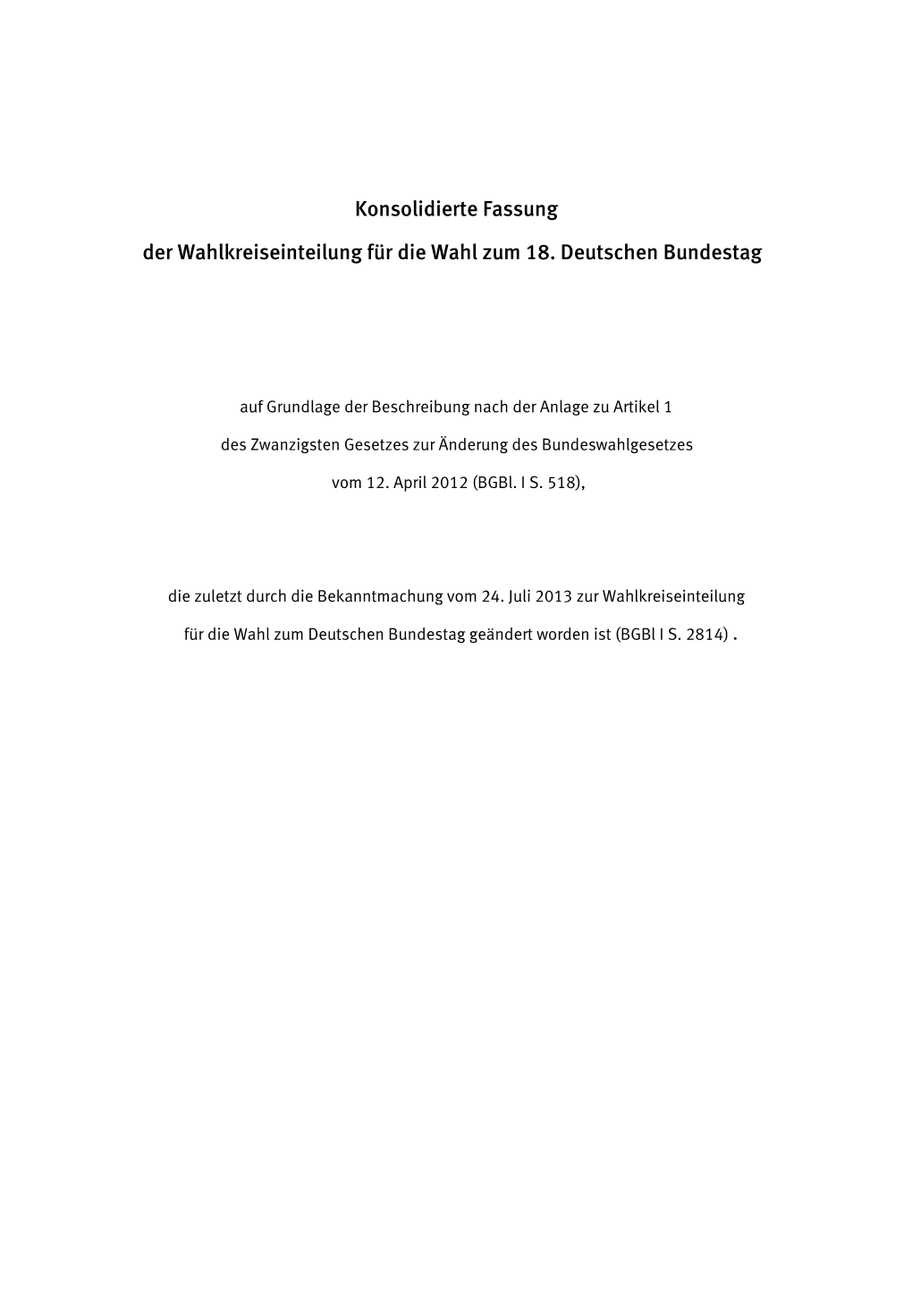 Konsolidierte Fassung Der Wahlkreiseinteilung Für Die Wahl Zum 18