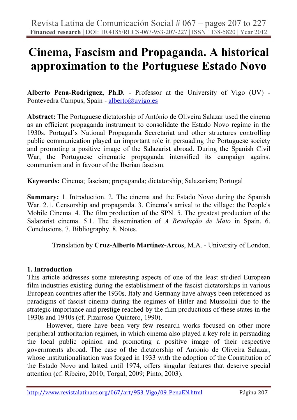 Cinema, Fascism and Propaganda. a Historical Approximation to the Portuguese Estado Novo