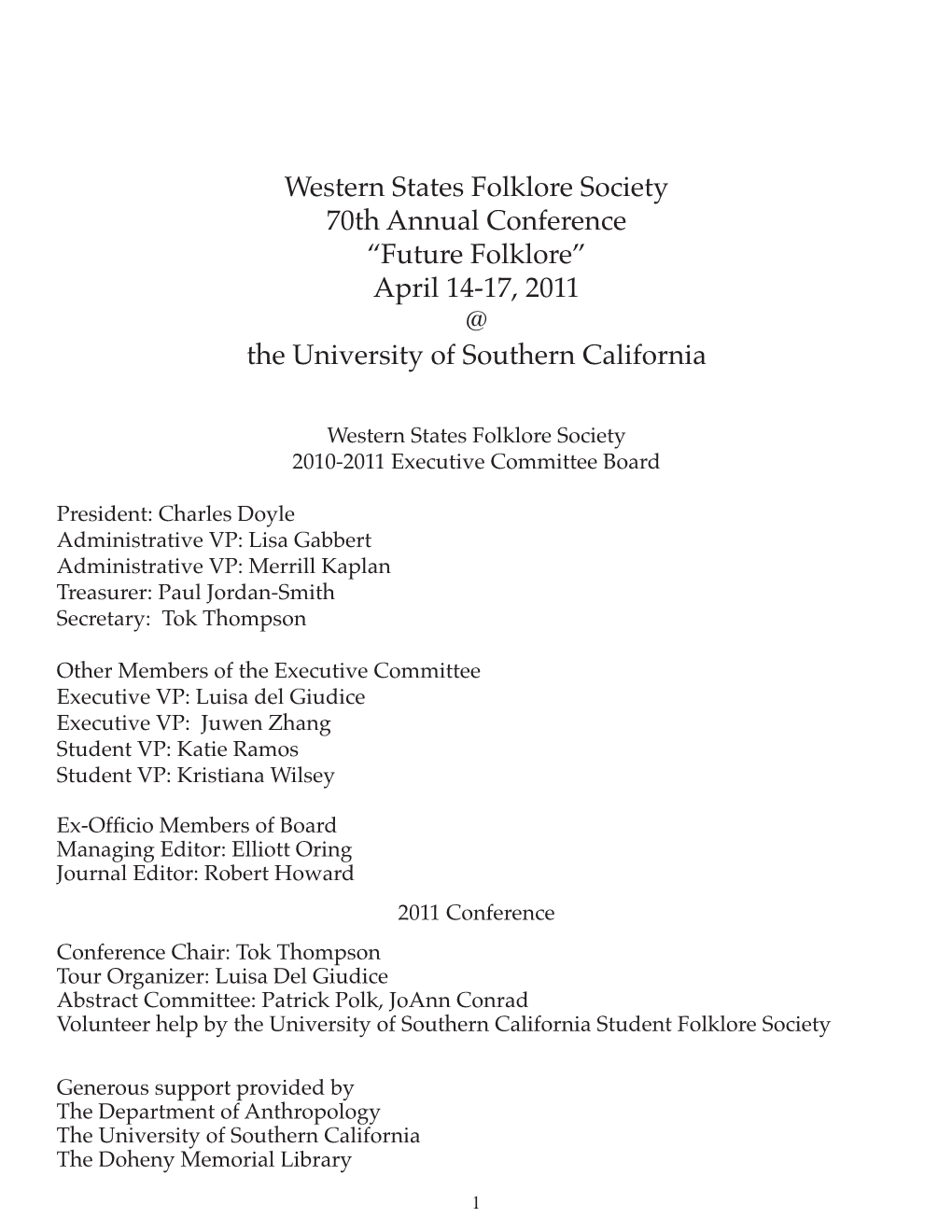 Western States Folklore Society 70Th Annual Conference “Future Folklore” April 14-17, 2011 @ the University of Southern California