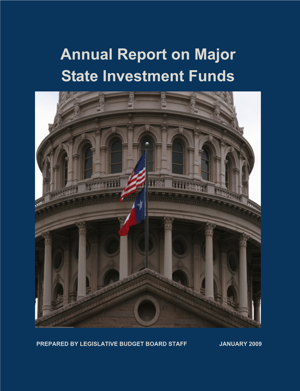 Annual Report on Major State Investment Funds: Fiscal Year 2008