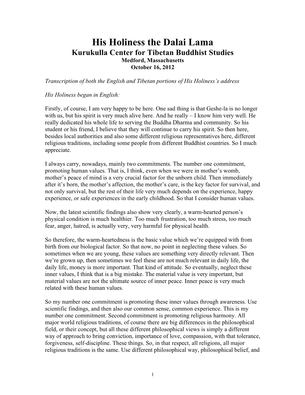 His Holiness the Dalai Lama Kurukulla Center for Tibetan Buddhist Studies Medford, Massachusetts October 16, 2012