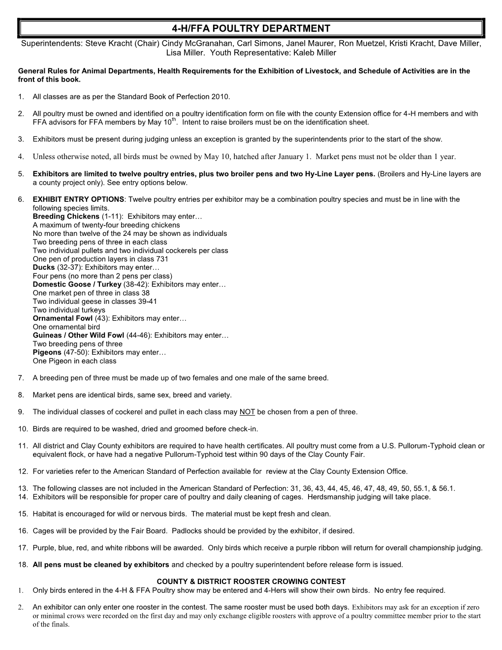4-H/FFA POULTRY DEPARTMENT Superintendents: Steve Kracht (Chair) Cindy Mcgranahan, Carl Simons, Janel Maurer, Ron Muetzel, Kristi Kracht, Dave Miller, Lisa Miller