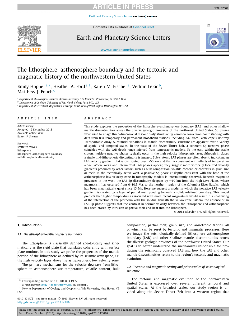 The Lithosphere–Asthenosphere Boundary and the Tectonic and Magmatic History of the Northwestern United States ∗ Emily Hopper A, , Heather A