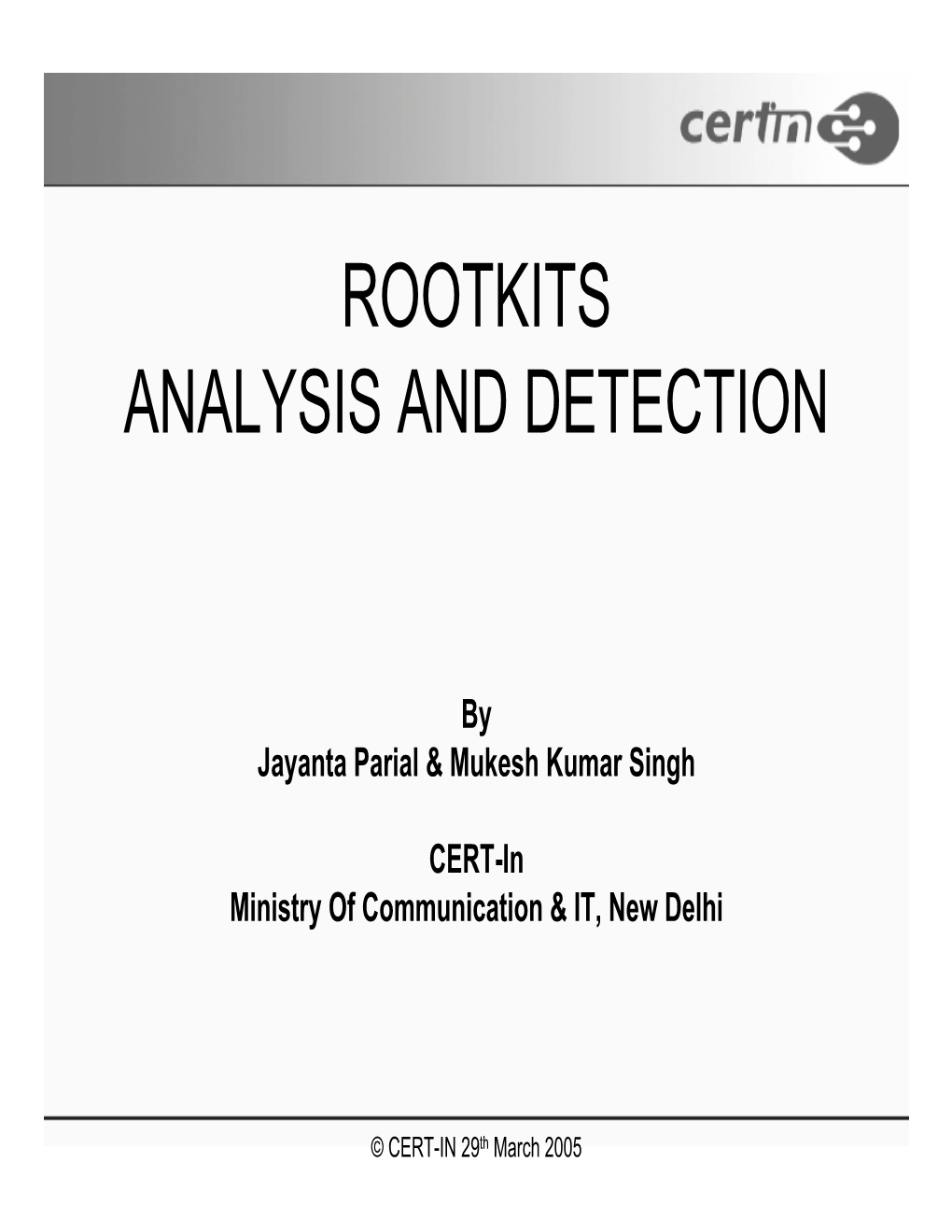 Rootkits Analysis and Detection