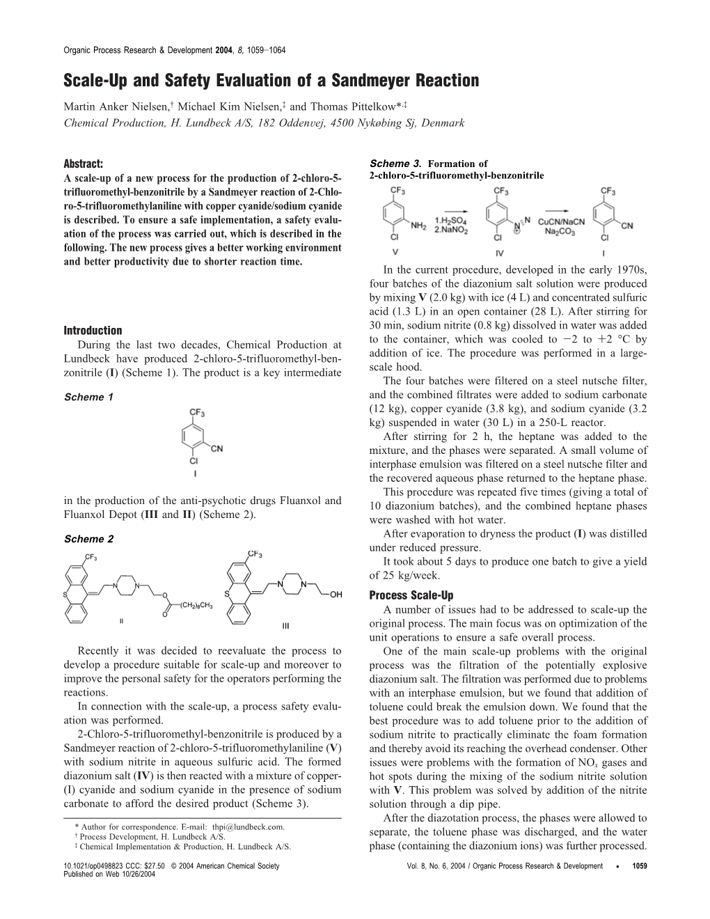 Scale-Up and Safety Evaluation of a Sandmeyer Reaction Martin Anker Nielsen,† Michael Kim Nielsen,‡ and Thomas Pittelkow*,‡ Chemical Production, H