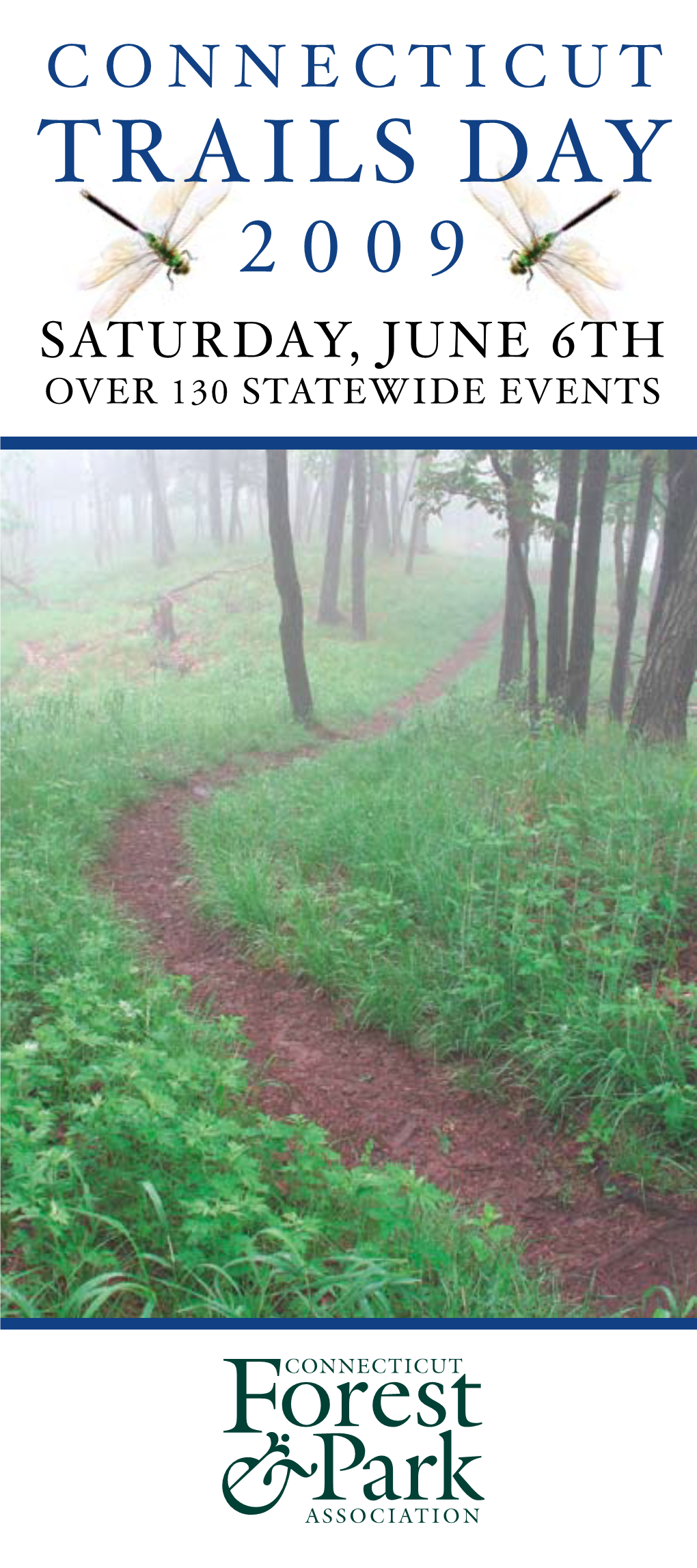 TRAILS DAY 2 0 0 9 SATURDAY, JUNE 6TH OVER 130 STATEWIDE EVENTS Thank You to Our Major Sponsors