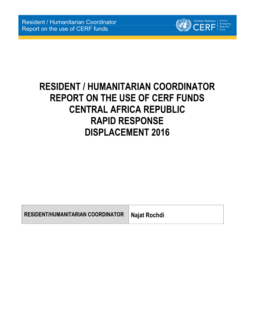 Central African Republic (CAR) Continued to Be Heavily Underfunded