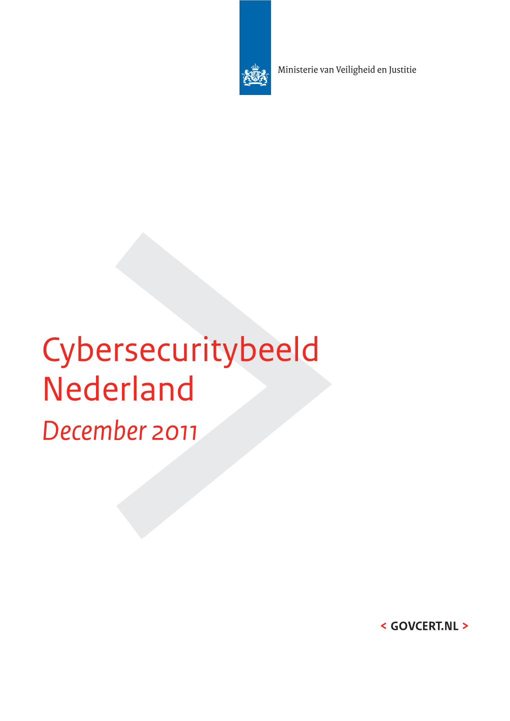 Cybersecuritybeeld Nederland December 2011