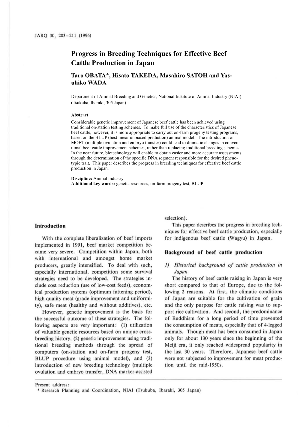 Progress in Breeding Techniques for Effective Beef Cattle Production in Japan Taro OBATA*, Hisato TAKEDA, Masahiro SATOH and Yas- Uhiko WADA