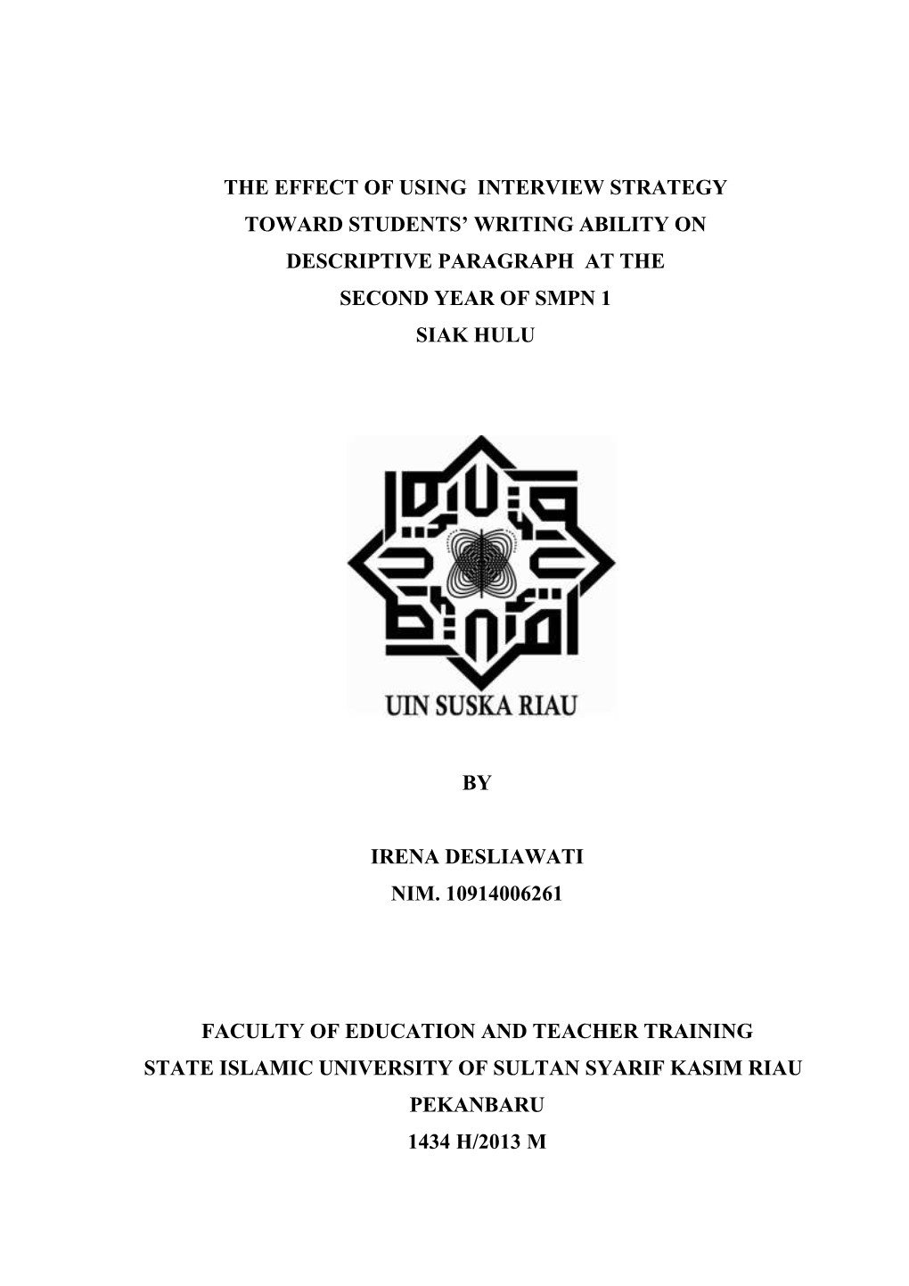 The Effect of Using Interview Strategy Toward Students’ Writing Ability on Descriptive Paragraph at the Second Year of Smpn 1 Siak Hulu