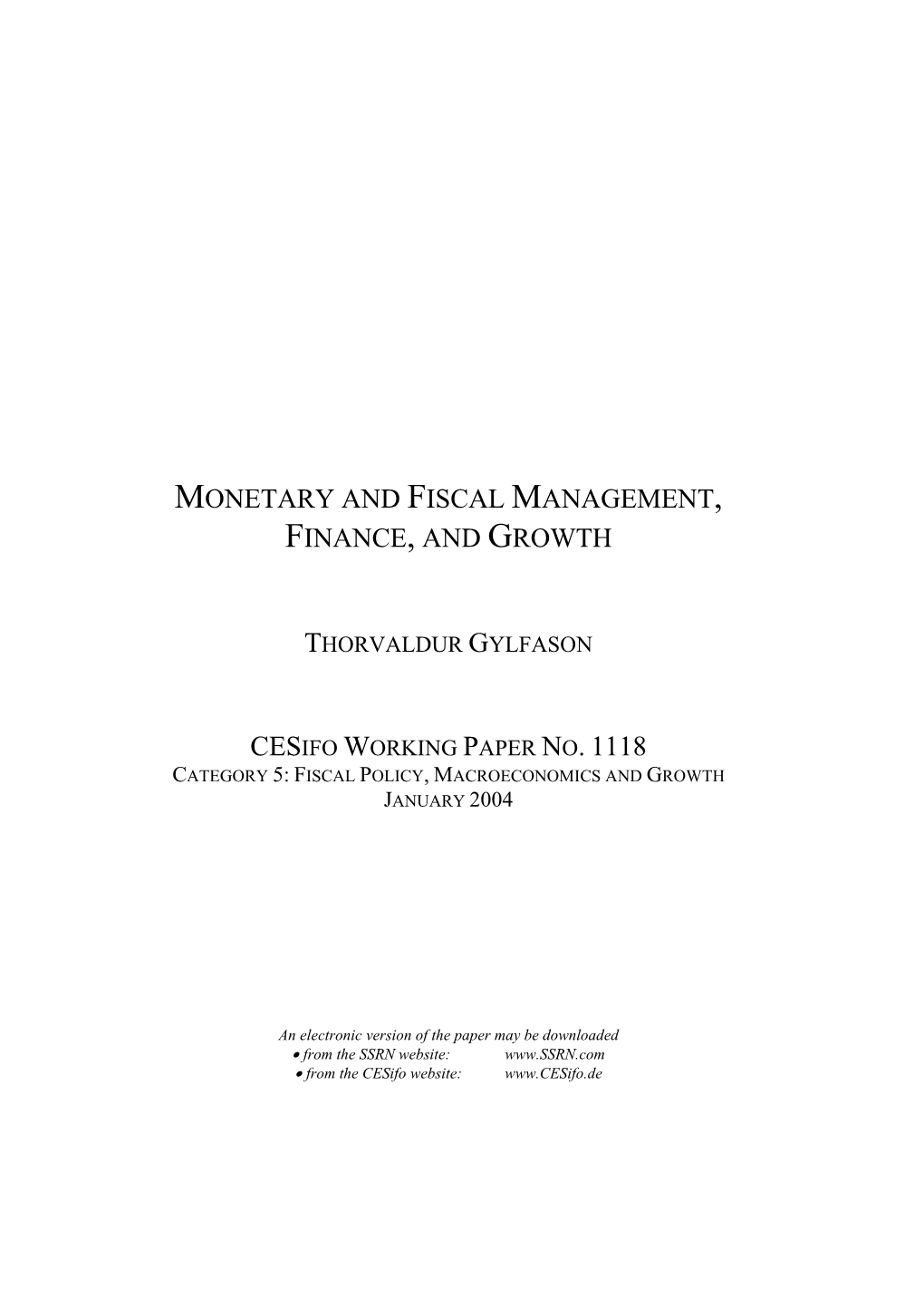 Monetary and Fiscal Management, Finance, and Growth