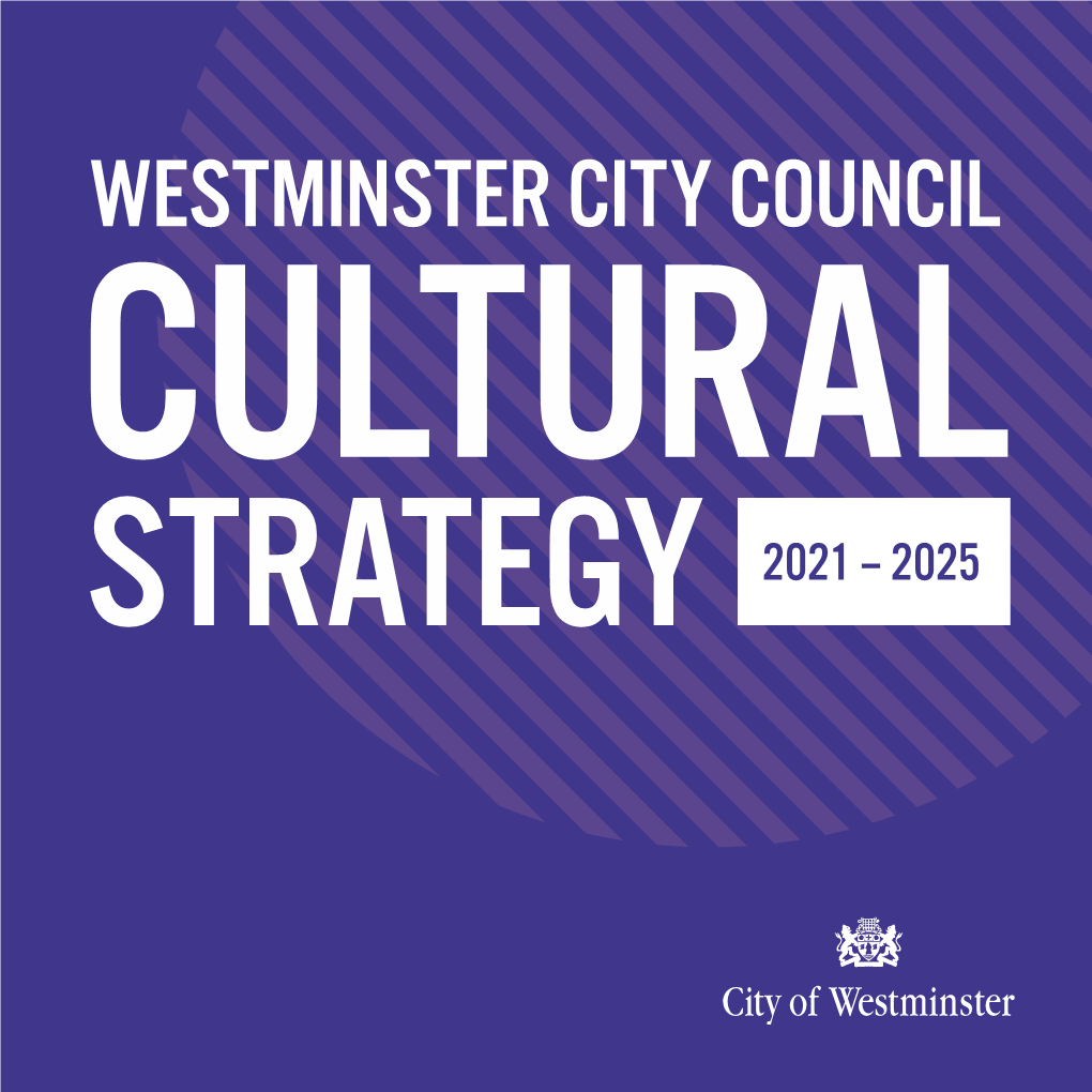 Westminster City Council Cultural Strategy 2021-2025 0.Pdf