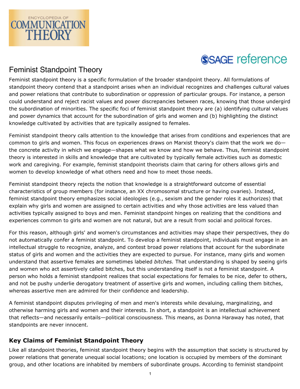 Feminist Standpoint Theory Feminist Standpoint Theory Is a Specific Formulation of the Broader Standpoint Theory