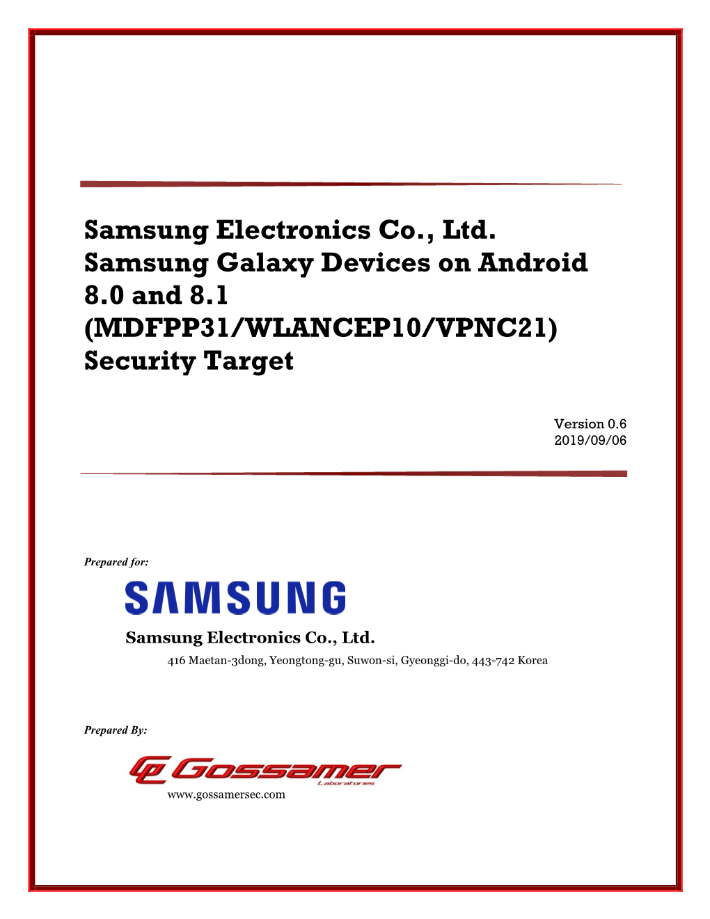 Samsung Electronics Co., Ltd. Samsung Galaxy Devices on Android 8.0 and 8.1 (MDFPP31/WLANCEP10/VPNC21) Security Target