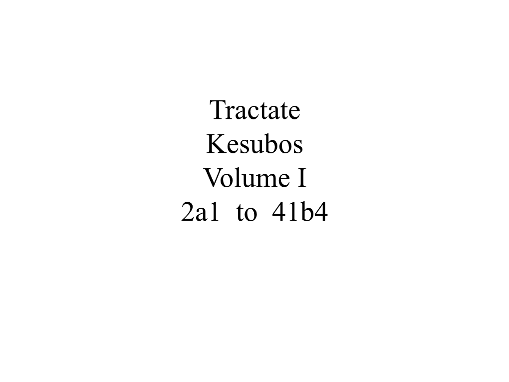 Tractate Kesubos Volume I 2A1 to 41B4 Introduction 15 - Kesubos