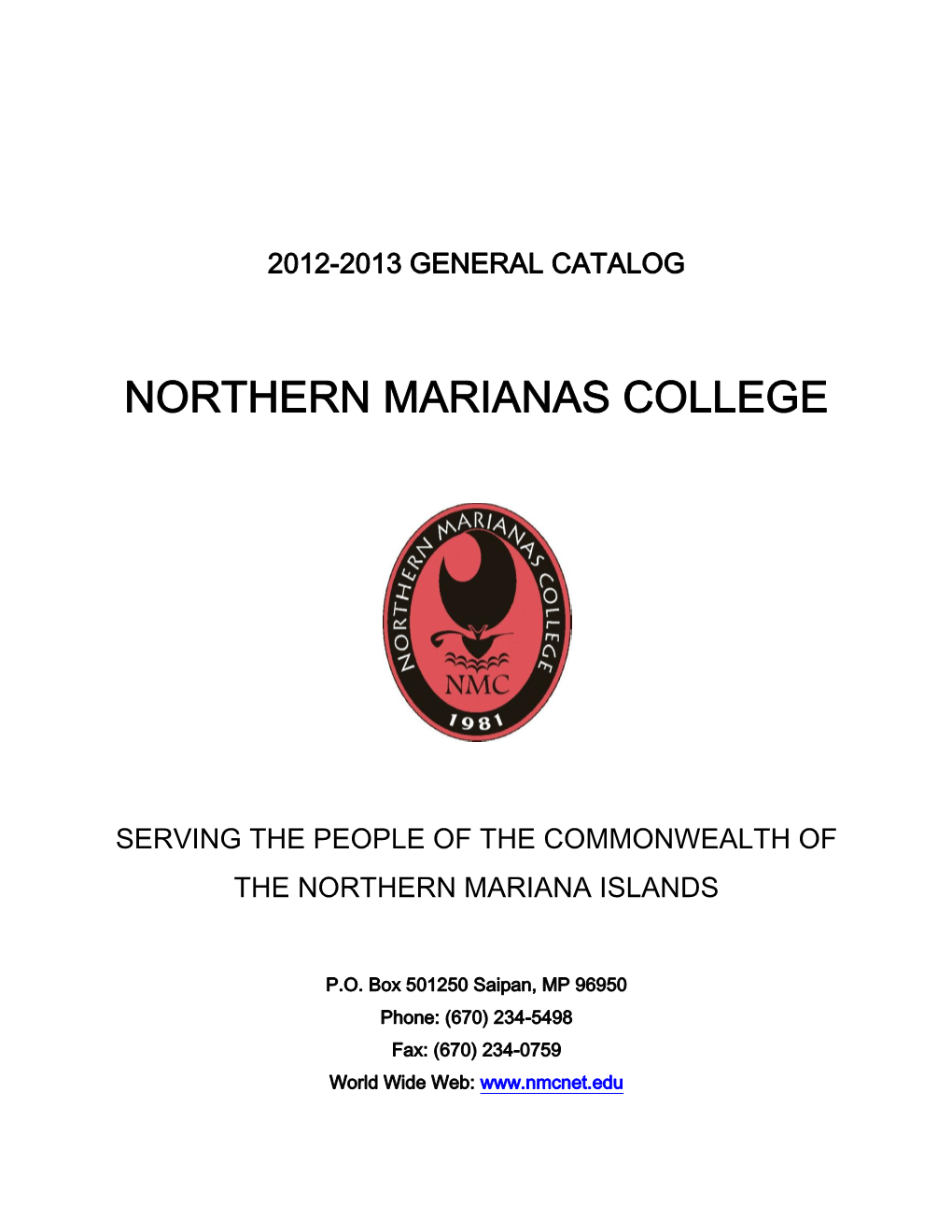 Northern Marianas College Catalog Message from the NMC President