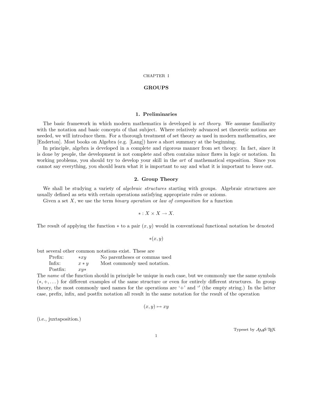 GROUPS 1. Preliminaries the Basic Framework in Which Modern